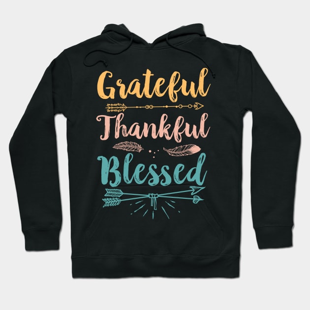 Grateful Thankful Blessed Hoodie by Eugenex